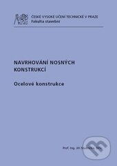 Kniha: Navrhování nosných konstrukcí (Jiří Studnička). CVUT Praha, 2015
