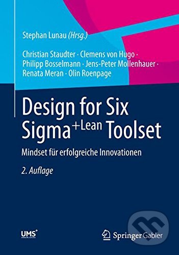 Levně Design for Six Sigma+Lean Toolset - Christian Staudter, Clemens von Hugo, Philipp Bosselmann, Jens-Peter Mollenhauer, Renata Meran, Olin Roenpage,…