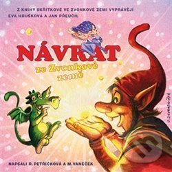 Levně Návrat ze Zvonkové země - Renata Petříčková, MichalVaněček - audiokniha z kategorie Rozprávky