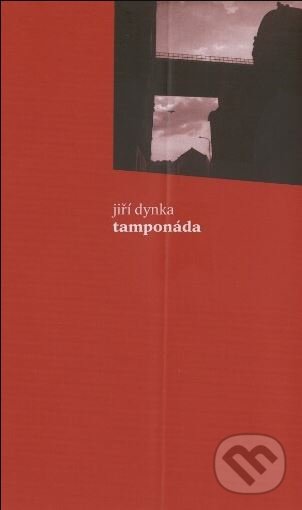 Levně Tamponáda - Jiří Dynka - kniha z kategorie Poézia
