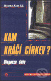 Levně Kam kráčí církev? - Medard S.J. Kehl - kniha z kategorie Teológia