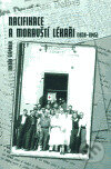 Kniha: Nacifikace a moravští lékaři (Zdeněk Štěpánek). Matice moravská, 2006
