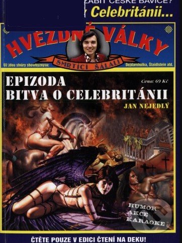 Levně Hvězdné války. Epizoda bitva o Celebritánii - Jan Nejedlý - kniha z kategorie Beletria