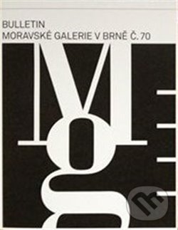 Levně 70. Bulletin Moravské galerie v Brně - Andrea Březinová, Hubatová-Lada Vacková