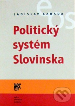Levně Politický systém Slovinska - Ladislav Cabada - kniha z kategorie História