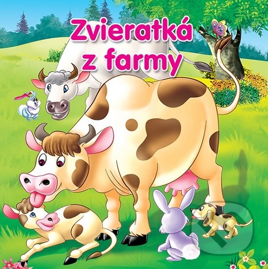 Levně Zvieratká z farmy - kniha z kategorie Pre deti a mládež