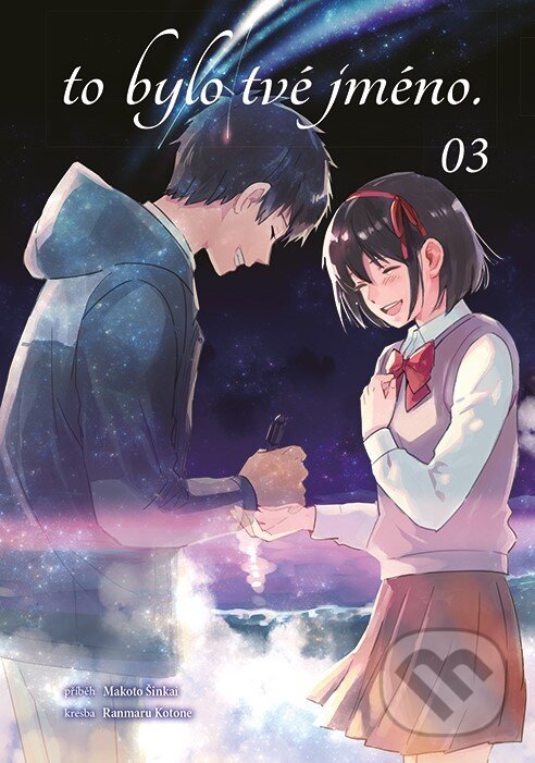 Kniha: To bylo tvé jméno. 03 (Makoto Šinkai)