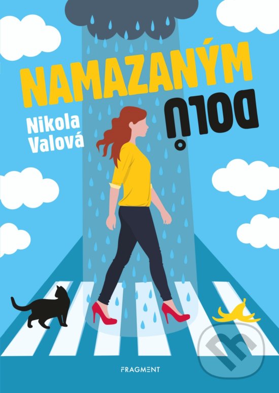 Levně Namazaným dolů - Nikola Valová - kniha z kategorie Spoločenská beletria