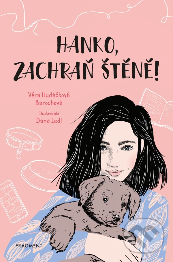 Kniha: Hanko, zachraň štěně! (Věra Hudáčková Barochová)