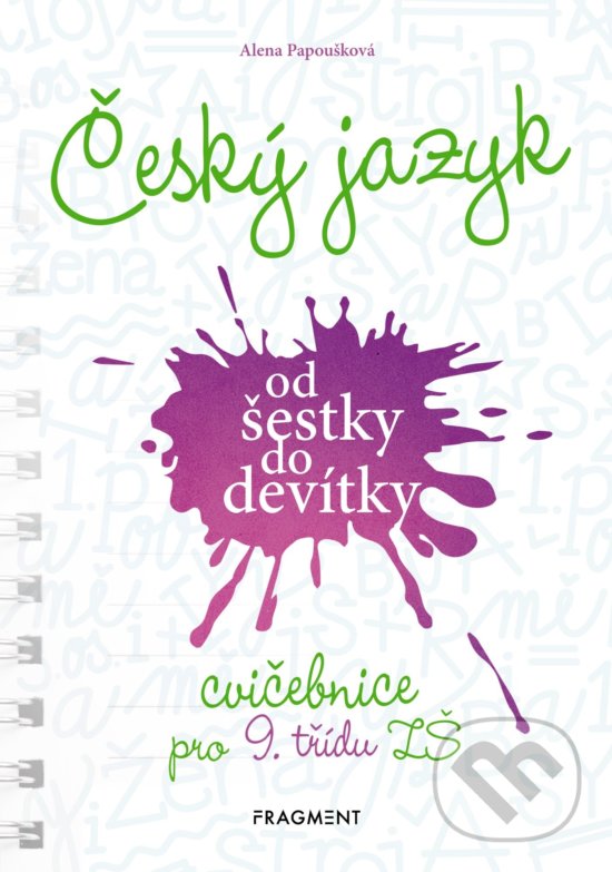 Levně Český jazyk od šestky do devítky (cvičebnice pro 9. třídu ZŠ) - kniha z kategorie 2. stupeň