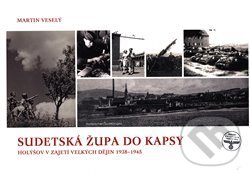 Kniha: Sudetská župa do kapsy (Martin Veselý)