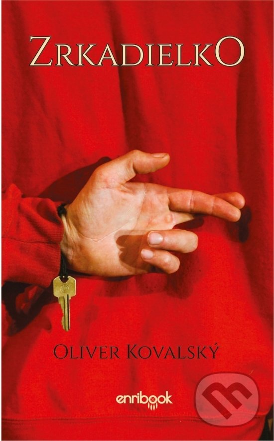 Levně Zrkadielko - Oliver Kovalský - kniha z kategorie Spoločenská beletria