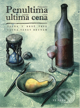 Levně Penultima ultima cena (Předposlední poslední večeře) - kniha z kategorie Beletria
