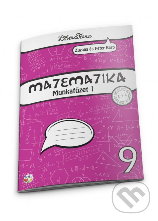 Levně Matematika 9 - munkafüzet 1 - Peter Bero, Zuzana Berová - kniha z kategorie 2. stupeň