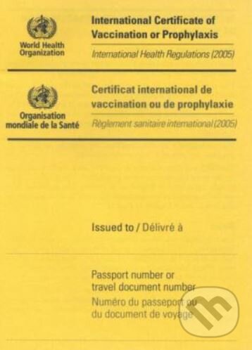 International Certificate of Vaccination (World Health Organization). World Health Organization, 2007