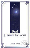 Kniha: Pod Jižním křížem (Josef Hurt)