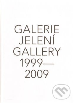 Galerie Jelení 1999 - 2009 + DVD, Galerie Jelení, 2012