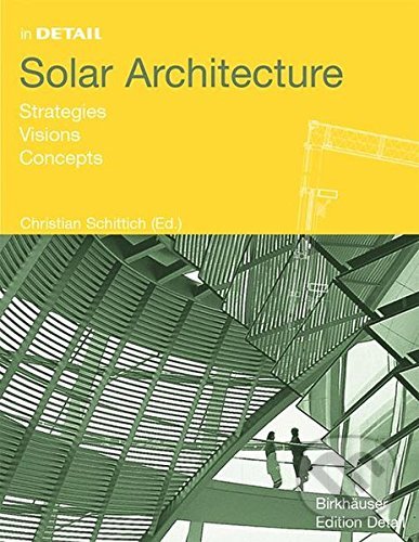 Levně Solar Architecture (Strategies, Visions, Concepts) - kniha z kategorie Architektúra