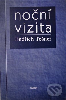 Levně Noční vizita - Jindřich Tošner - kniha z kategorie Poézia
