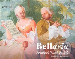 Levně Bellaria (Rococo Painter) - kniha z kategorie Maliarstvo a sochárstvo