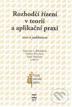 Levně Rozhodčí řízení v teorii a aplikační praxi (stati a judikatura) - kniha z kategorie História