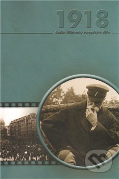 Kniha: 1918: Model komplexního transformačního procesu (Masarykův ústav AV ČR)