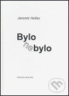 Levně Bylo nebylo - Jaromír Hořec - kniha z kategorie Poézia