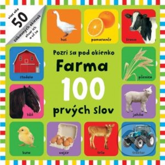 Levně Farma 100 prvých slov (Pozri sa pod okienko) - kniha z kategorie Pre deti a mládež