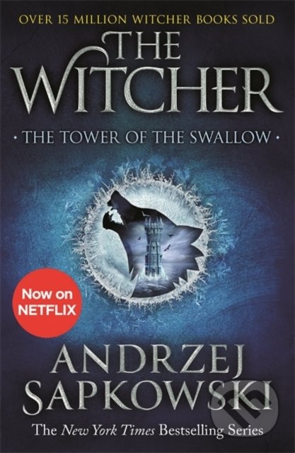 The Tower of the Swallow - Andrzej Sapkowski, Gollancz, 2020