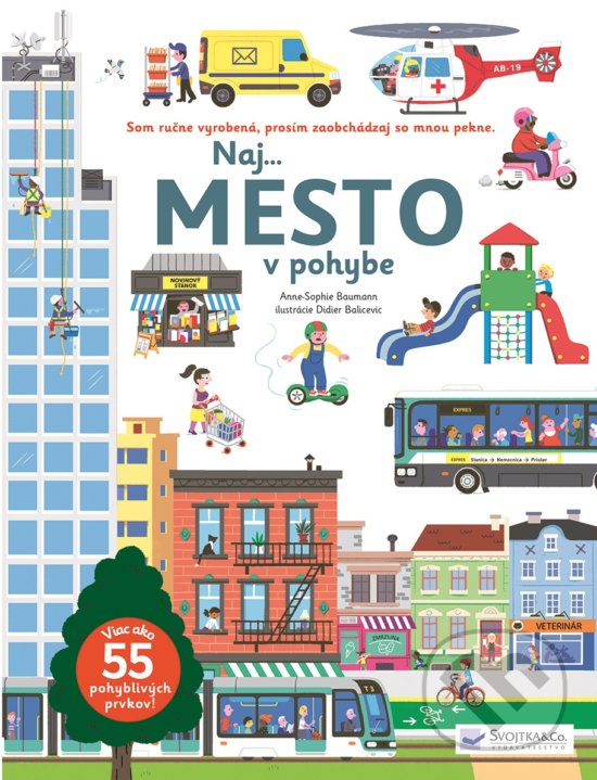 Naj... mesto v pohybe - Anne-Sophie Baumann, Didier Balicevic (ilustrácie), 2020