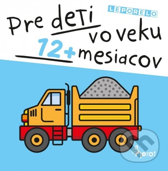 Levně Leporelo pre deti vo veku 12+ mesiacov - kniha z kategorie Naučné knihy