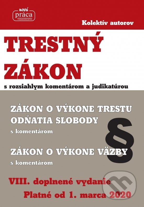 Levně Trestný zákon s rozsiahlym komentárom a judikatúrou platný od 1. marca 2020 - kniha z kategorie Trestné právo