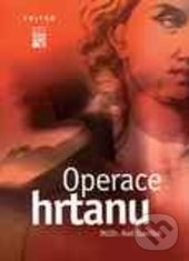 Operace hrtanu - Aleš Slavíček, Triton, 2001