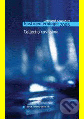 Levně Gastroenterologie 2006 Collectio novissima - Jan Bureš - kniha z kategorie Nefrológia a gastroenterológia