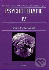 Psychoterapie 4 - Libor Batrla, Jiří Růžička, Oldřich Čálek, Triton, 1995