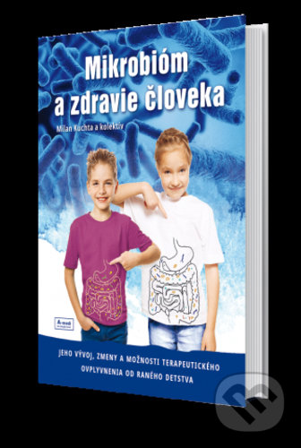 Levně Mikrobióm a zdravie človeka - Milan Kuchta, kolektív autorov - kniha z kategorie Mikrobiológia, genetika a biochémia