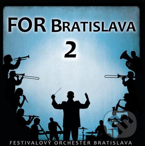 Levně Festivalový orchester Bratislava: For Bratislava 2