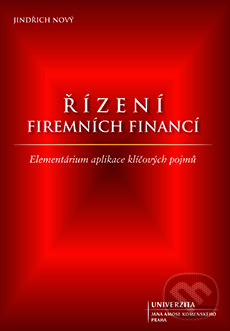 Levně Řízení firemních financí - Jindřich Nový - kniha z kategorie Vysoké školy