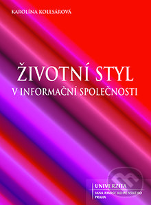 Kniha Životní styl v informační společnosti