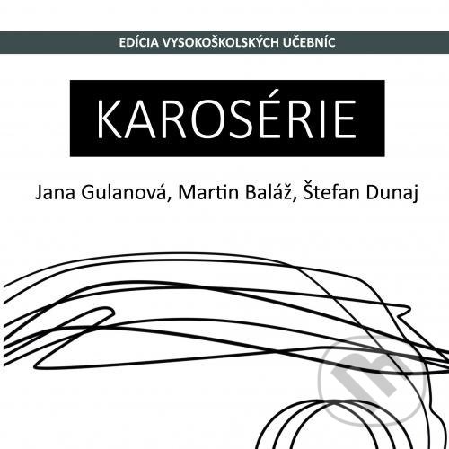 Levně Karosérie - Jana Gulanová - kniha z kategorie Vysoké školy