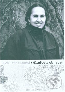 Levně Hladce a obrace (aneb Spisy sebrané kdysi) - Eva Frantinová - kniha z kategorie Beletria