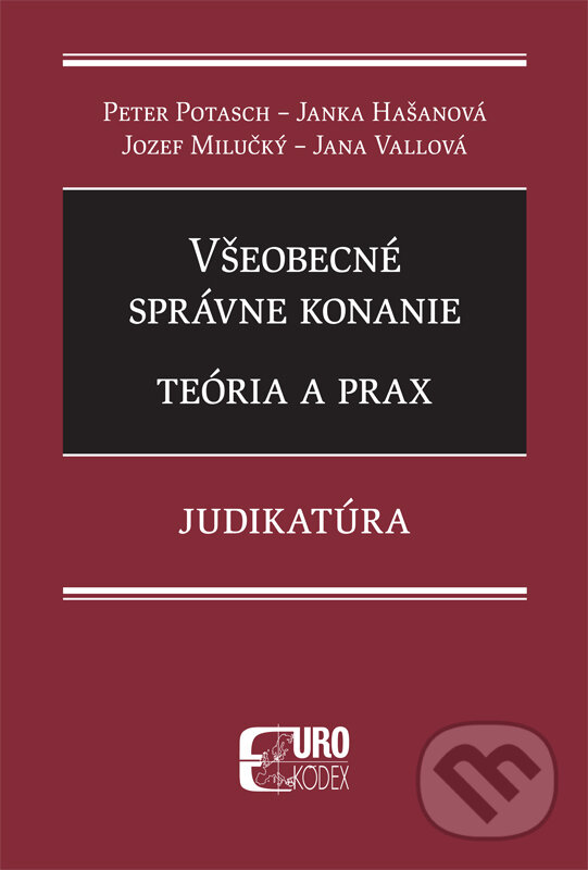 Kniha: Všeobecné správne konanie (Autorský kolektív). Eurokódex, 2017