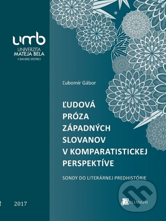 Levně Ľudová próza západných Slovanov v komparatistickej perspektíve - kniha z kategorie Beletria