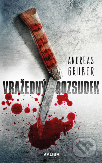 Vražedný rozsudek - Andreas Gruber, Kalibr, 2020