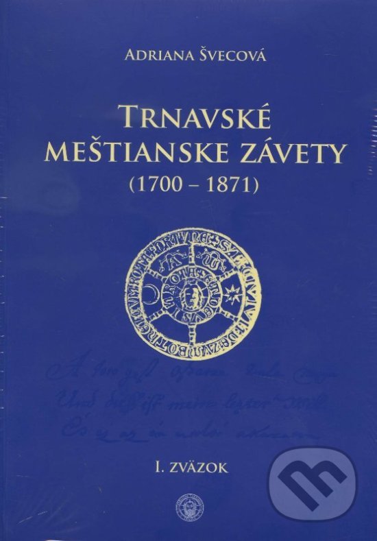 Levně Trnavské meštianske závety (1700-1871) (I. a II. zväzok) - kniha z kategorie História