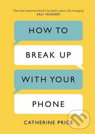 Levně How to Break Up With Your Phone (The 30-Day Plan to Take Back Your Life) - kniha z kategorie Prírodné vedy a technika
