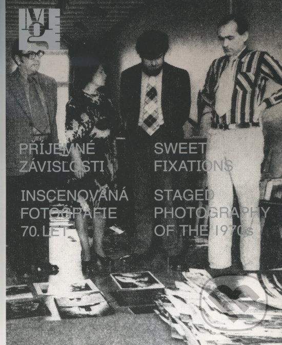 Levně Příjemné závislosti: Inscenovaná fotografie 70. let - kniha z kategorie Fotografie