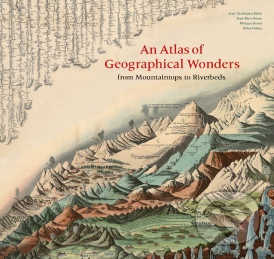 Kniha An Atlas of Geographical Wonders