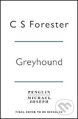 Greyhound - C.S. Forester, Michael Joseph, 2021
