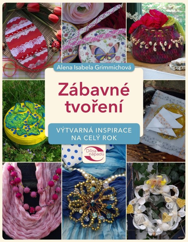 E-kniha: Zábavné tvoření (Alena Isabella Grimmichová). CPRESS, 2015
